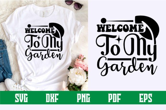 Download Welcome to My Garden Svg Design - Garden svg Collection